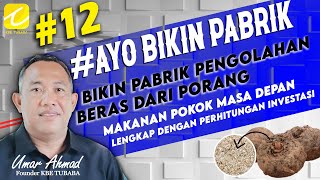 AyoBikinPabrik  Bikin Pabrik Pengolahan Beras dari Porang 12 [upl. by Gilbertina]