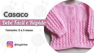 Passo a Passo Fácil Tricote um Casaco de Bebê 0 a 3 meses Comigo  Crys Tricô [upl. by Huttan]