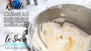 Crème au beurre américaine [upl. by Ahsikrats]