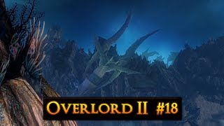 Lets Play Overlord II 18  Home Sweet Home [upl. by Ssalguod]