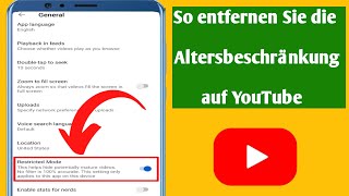 So entfernen Sie die Altersbeschränkung auf YouTubeYouTubeEinstellungen für Altersbeschränkung [upl. by Latonia614]