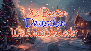 Die besten Weihnachtslieder 🎅🌲 Weihnachtshits aller Zeiten 🎁🎄 Christliche Weihnachtslieder [upl. by Ynaffik]