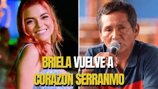 BRIELA CIRILO vuelve a CORAZÓN SERRANO y dueño de LA BELLA LUZ se pronuncia [upl. by Bohrer314]