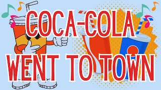 CocaCola Went to Town Fun Kids Camp Song with SingAlong Lyrics Shorter Version [upl. by Roberta]