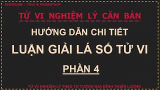 Nghiệm lý Hướng dẫn luận giải lá số Tử Vi  Phần 4 [upl. by Madox]