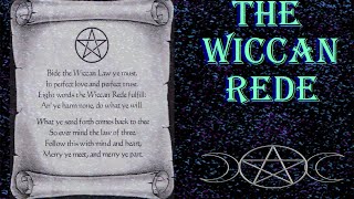 ✪ The Wiccan Rede ✪  Wicca 101 [upl. by Stover299]