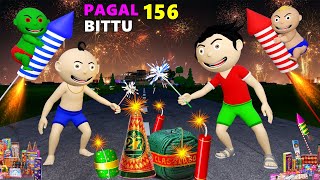 Pagal Bittu Sittu 156  Diwali Ke Patakhe Cartoon  Patakhe Wale Cartoon  Bittu Sittu Toons [upl. by Oinotla]