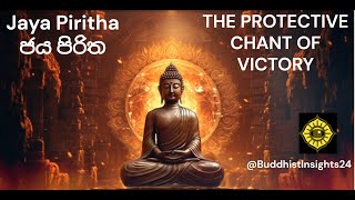 Jaya Piritha ජය පිරිත jayapiritha victoryaffirmation buddhistchanting sethpirith pirithsutra [upl. by Siubhan582]