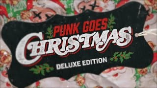 Punk Goes Christmas  Deluxe Edition Available Now [upl. by Gallagher]