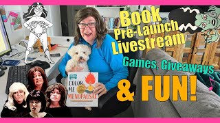 Book PreLaunch Interactive Livestream Join the fun and win a copy of Color Me Menopausal [upl. by Launamme]