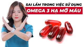 OMEGA 3 có tác dụng gì  Những sai lầm trong sử dụng OMEGA 3 để hạ mỡ máu   Dr Thùy Dung [upl. by Adnohrahs241]