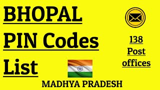 BHOPAL PIN CODE s List138 Post Offices in Numerical Order [upl. by Marchak424]