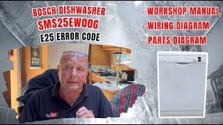 Bosch SMS25EW00G Dishwasher E25 Error Code Dishwasher Wont Drain [upl. by Anson]