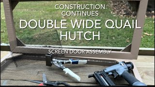 Double Wide Quail Hutch Screen Door Assembly [upl. by Wong]