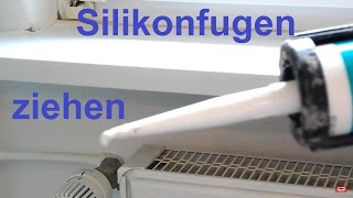 DIY Anleitung Silikonfuge Acrylfuge ziehen ganz leicht gemacht [upl. by Shama]