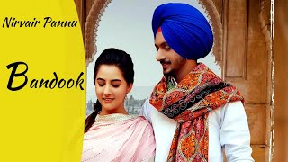 BandookOfficial Video lyricsNirvair Pannu  Deep Royce  Latest Punjabi song 2020  Juke Dock [upl. by Lenoil]