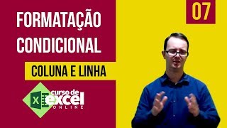 Formatação Condicional  Pintar Coluna e Linha Cruzadas no Excel [upl. by Deadman]