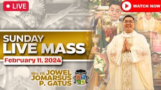 SUNDAY FILIPINO LIVE MASS TODAY II FEBRUARY 11 2024 II FR JOWEL JOMARSUS GATUS [upl. by Netaf]