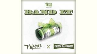 TWayne  Bandit feat Chedda Da Connect Official Audio [upl. by Attevad]