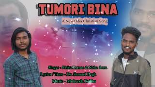 TUMORI BINA ODIA GOSPEL SONG  PINKU KUMAR  NOHO SONA [upl. by Notsehc]