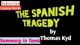 The Spanish Tragedy Act 1amp2 summary in Tamil [upl. by Coppock]