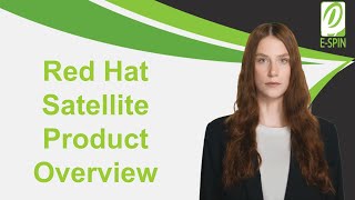 Red Hat Satellite Product Overview [upl. by Sergu]