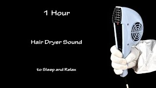 Soothing Hair Dryer Sound 245  Visual ASMR  1 Hour Lullaby to Sleep and Relax [upl. by Seibold]