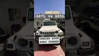 AX5L Vs AX7L tharroxx features mahindra thar automatic manual sunroof mahindratharr 1st [upl. by Fishback]