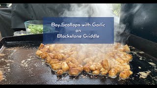 Bay Scallops with Garlic on Blackstone Griddle [upl. by Federico794]