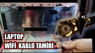 LAPTOP WIFI KABLO TAMİRİ [upl. by Ahseryt]