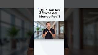 ¿Qué son los Activos del Mundo Real [upl. by Joby]