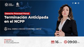 Terminación Anticipada en el NCPP  Mercy Rocío Coronel Ortiz [upl. by Enwahs]