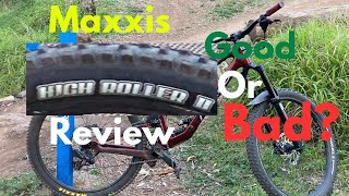 Maxxis High Roller II Tyre Review Good or Bad [upl. by Yahsat952]