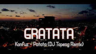 Gratata Tik Tok Jedak Jeduk ❗ Patata  DJ Topeng Remix [upl. by Akirret]