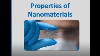 Properties of Nanomaterials [upl. by Berton]