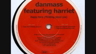 Danmass featuring Harriet quotHappy Here Thinking About Youquot [upl. by Hatch]