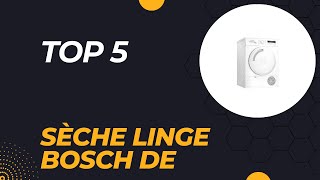 Top 5 Meilleur Sèche Linge Bosch de 2024 – Comparatif et Avis Complet [upl. by Haley]