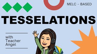 MELC  BASED GRADE 2TESSELLATIONHOW TO MAKE A TESSELATION Teacher Angel [upl. by Heyde84]