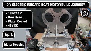 OffGrid Boat  DIY Electric Boat Motor  Motor Assembly  Ep1 [upl. by Ardenia]