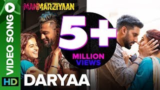 Daryaa  Video Song  Manmarziyaan  Amit Trivedi  Shellee  Abhishek Taapsee Vicky [upl. by Maia625]