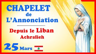 CHAPELET de LANNONCIATION 🙏 Lundi 25 Mars liban [upl. by Monteith]