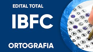 EDITAL TOTAL IBFC  ORTOGRAFIA [upl. by Redfield218]