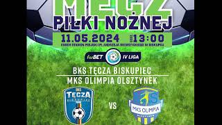 Mecz BKS Tęcza Biskupiec  MKS Olimpia Olsztynek [upl. by Briant]