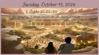 Tuesday Oct 15 2024  3 Nephi 202533 [upl. by Cheadle]