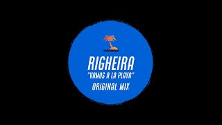 RIGHEIRA Vamos A La Playa Original Mix [upl. by Nossaj]