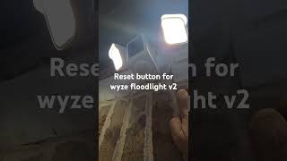 Reset button for wyze floodlight V2 pro cam Factory reset [upl. by Gemina]