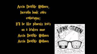 Hank Green  Accio Deathly Hallows w Lyrics [upl. by Natale]