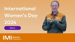 International Womens Day series  Part 2  IMI Hydronic Engineering [upl. by Tova]