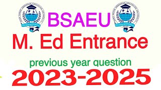 BSAEU M Ed entrance question paper 2023 [upl. by Eahsat]