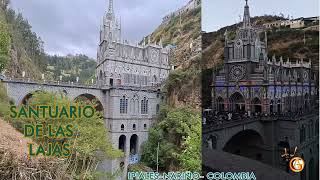 Santuario de las Lajas Ipiales  nariño  Colombia [upl. by Bergerac]